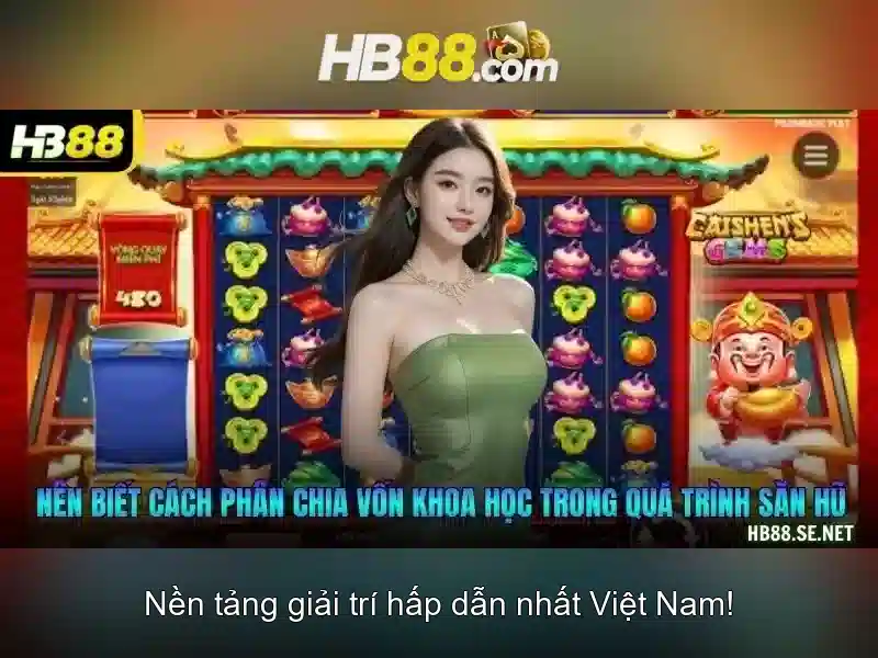 Kinh Nghiệm Chơi Slot HB88