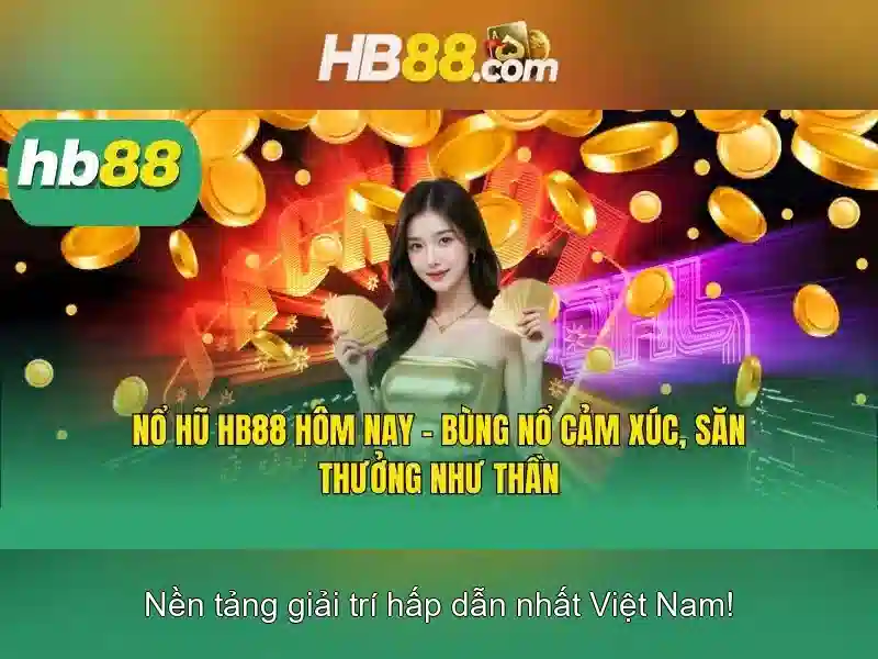 Trải nghiệm chơi Slot hấp dẫn cùng hb88 uy tín số 1