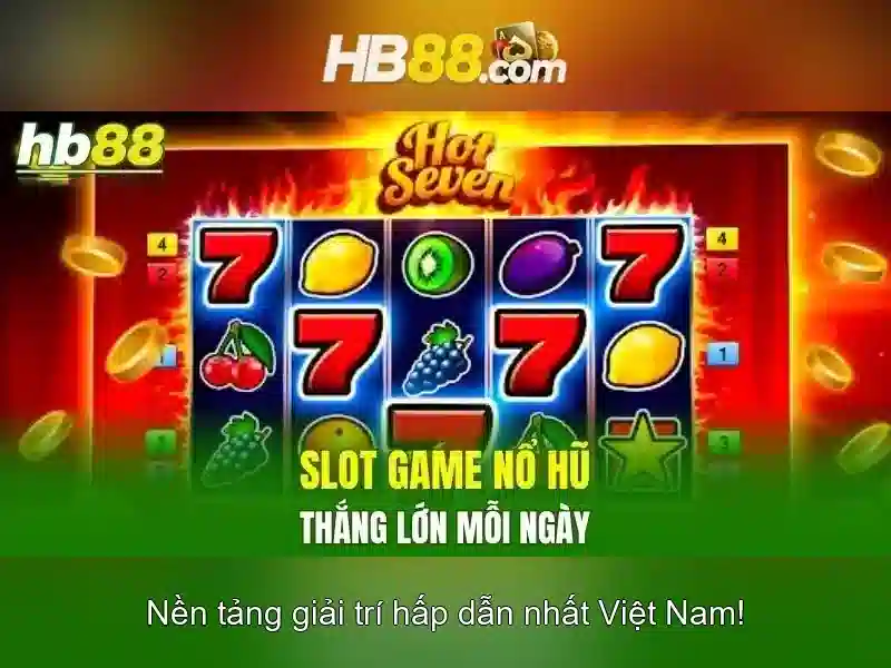 App HB88 – Trải Nghiệm Slot Đỉnh Cao Với Giao Diện Hiện Đại