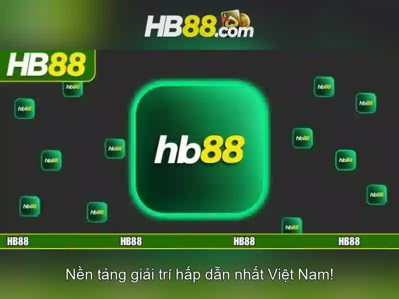 HB88 Uy Tín Số 1 – Chất Lượng Đảm Bảo